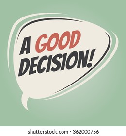 good decision retro speech balloon