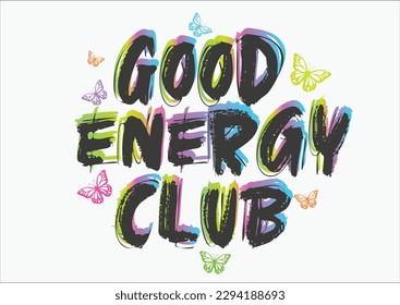 GOOD ENERGY CLUB VECTOR HAND DRAWN design art