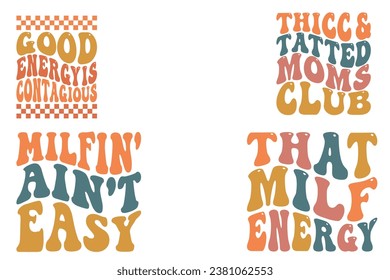  Good Energy is Contagious, Thick and tatted moms club, Milfin' Ain't Easy, That Milf Energy retro wavy T-shirt