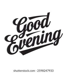 good evening typography t-shirt design 