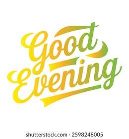 good evening typography t-shirt design 