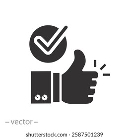 good feedback, positive approval icon, like recommend, thumb up with check, flat vector illustration