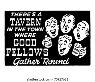Good Fellows - Tavern Singers - Retro Ad Art Banner