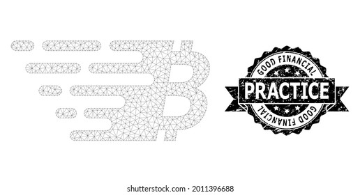 Good Financial Practice scratched stamp seal and vector bitcoin symbol mesh model. Black stamp seal has Good Financial Practice tag inside ribbon and rosette. Abstract flat mesh bitcoin symbol,