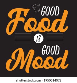 good food is good mood 