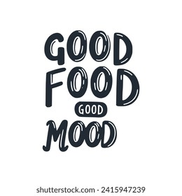 good food good mood lettering creative vector illustration template design