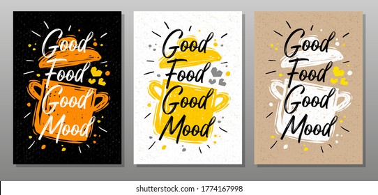 Good food good mood, quote food poster. Cooking, culinary, kitchen, print, utensils, pot, heart, master chef. Lettering, calligraphy poster, chalk, chalkboard,  sketch style. Vector illustration