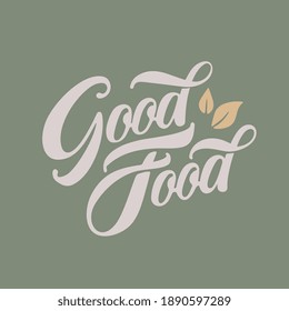 Good food typography vector design  for health  centers, organic and vegetarian stores, poster, logo. Good food vector text on a chalkboard. Calligraphic handmade lettering. Vector illustration.