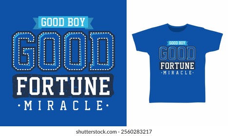 Good fortune typography hand drawn vector t-shirt design