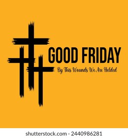 Good Friday 29 March. Good Friday By This Wounds We are Helded. Motivational Typography Quotes Print For T Shirt, Poster, Design Vector Illustration. svg