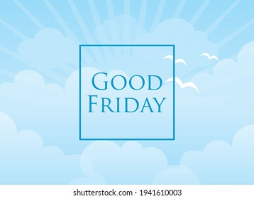 Good Friday blue heaven background vector. Sunny blue sky background vector. Christian holiday commemorating the crucifixion of Jesus vector illustration. Religious heavenly background. Important day