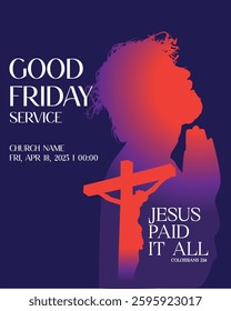 Good Friday church service poster featuring a praying Jesus silhouette with a cross, Easter, worship events vector illustration