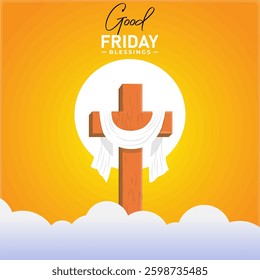 "Good Friday – A Day of Prayer, Reflection, and Faith"