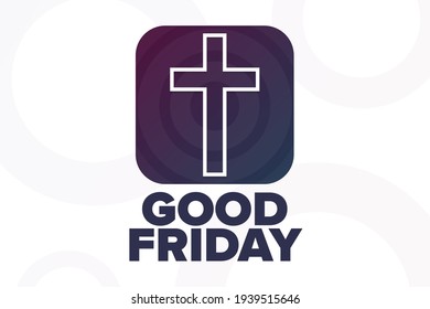 Good Friday. Holiday concept. Template for background, banner, card, poster with text inscription. Vector EPS10 illustration