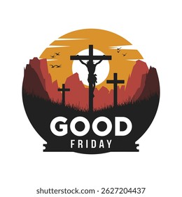 Good Friday Mountain Sunset Scene with Three Crosses and Bold Typography.