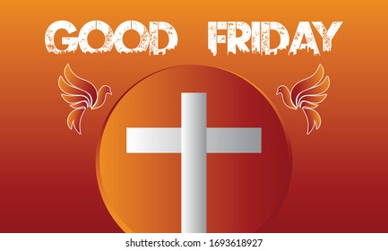 Good Friday Religious Holiday Sign Background Template. Good Friday Holy Life Vector Template.