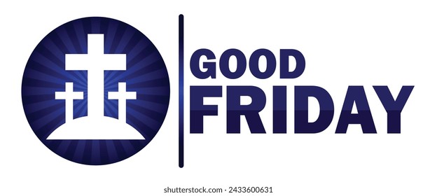 Good Friday. Suitable for greeting card, poster and banner.