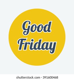 Good Friday text vector illustration flat design on yellow background for Good Friday.