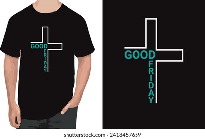 Good Friday trendy t-shirt design, vector