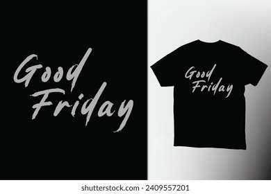 Good Friday typography T Shirt Design  Vector Illustration.