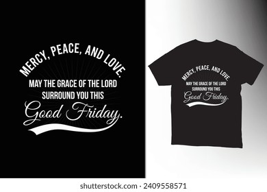 Good Friday typography t-shirt design Vector Illustration.