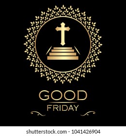 Good Friday vector illustration for christian religious occasion with cross . Can be used for background, greetings, banners, poster, logo, symbol, religious elements and print.