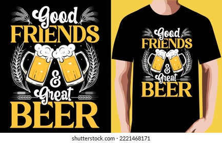 buenos amigos, gran diseño de camisetas de cerveza.