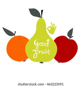 Good fruit. Set of fruit with text. Perfect illustration for advertising, greeting card, poster.