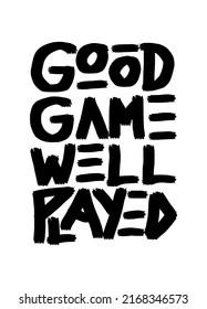 "good game well played" (ggwp) typography that is often spoken by game players, especially moba games such as dota, mobile legends, and wildrift when the team is playing well