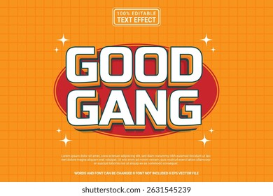 Efeito de texto 3D vetor editável da gangue boa - estilo de desenho animado e moderno da tipografia para o cartaz, branding, mídias sociais