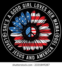 She’s a good girl 4th of july sunflower t-shirt design