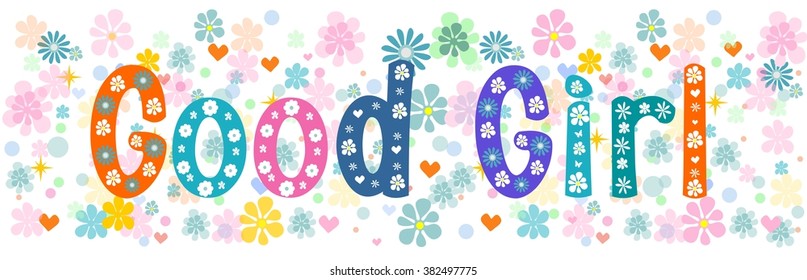 Good girl banner, greeting card . Vector stock illustration