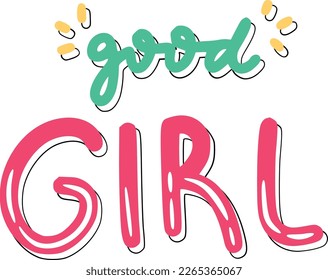 Good girl. Motivation Lettering Sticker 