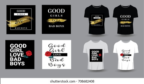 good girls love bad boys typography for t-shirt print, product, brochure, cover, poster, patch, fabric, rock style, vintage . vector illustration