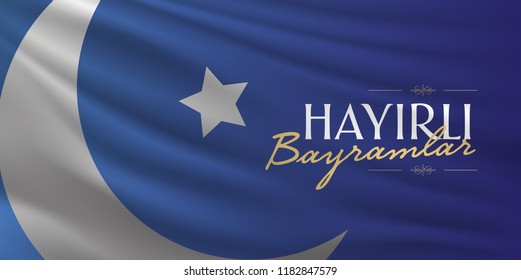 "Good Holidays" Blue Flag Background. Creative line typography. (Turkish: Hayirli Bayramlar)