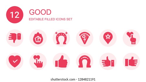 good icon set. Collection of 12 filled good icons included Dislike, Charcoal, Horseshoe, Pizza, Favourite, Like
