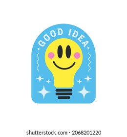 Good Idea Cute Sticker. Cool Comic Patch, Badge, Pin Vector Design.