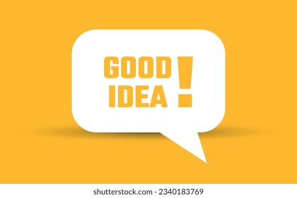 good idea speech bubble vector illustration. Communication speech bubble with good idea text