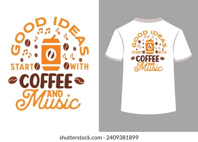 The "Good Ideas Start With Coffee And Music Typography T-Shirt Design" is a creative and energizing graphic, combining stylish typography with a theme that resonates with those who appreciate 