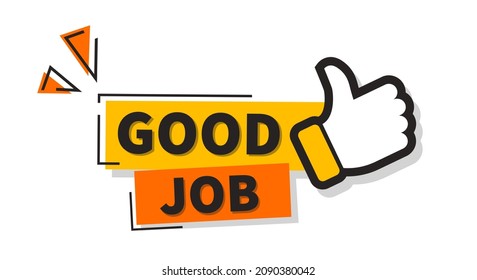 Good job banner with thumbs up. Vector illustration 