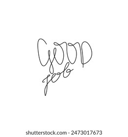 Good job, calligraphic inscription hand lettering continuous line drawing, design template. Creative typography for small tattoo, print for clothes greeting card, gift poster, banner 