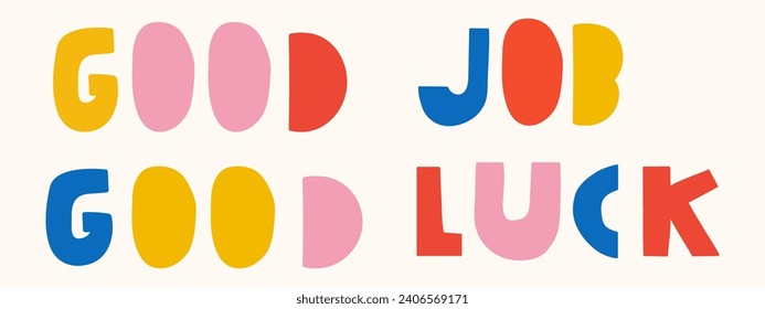 Good job. Good luck. Hand drawn vector flat illustration. Motivational phrase.