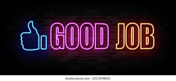 Good Job Neon Signs Vector Design Template Neon Style