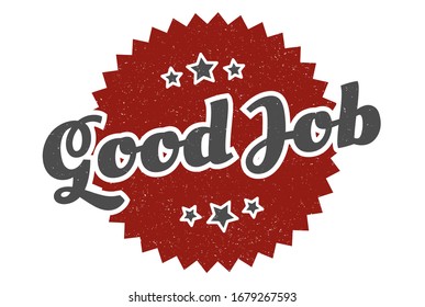 Good Job Sign Good Job Round Stock Vector (Royalty Free) 1679267593