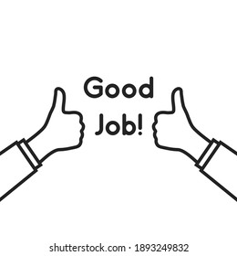 good job with two thumbs up fingers. concept of encouraging message symbol and recognition or compliment sign. simple trend modern support graphic outline art design element isolated on white