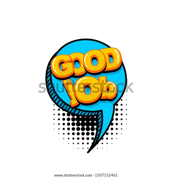 Good Job Work Comic Text Sound Stock Vector Royalty Free 1507152461