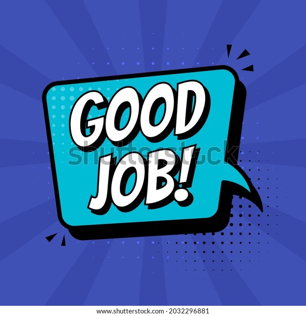 Good Job Work Comic Text Sound Stock Vector (Royalty Free) 2032296881 ...