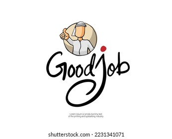 GOOD job written on an isolated whited background, with a hand drawn sketch of an arab character showing thumbs up sign 