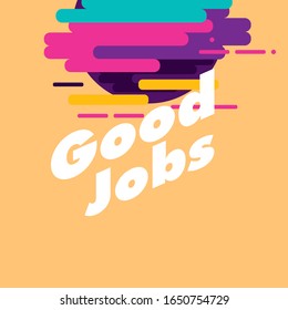 good jobs, beautiful greeting card background or template banner with colour for sport theme. vector design illustration