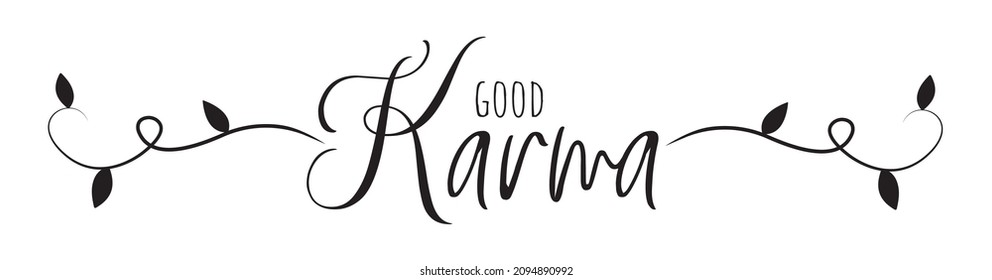 Good karma, vector. Motivational inspirational positive life quotes. Wording design isolated on white background, lettering. Wall decals, wall art, artwork.